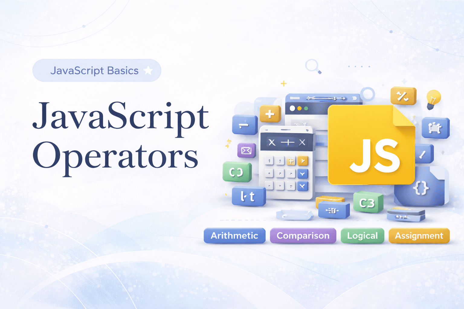 JavaScript Operators: The Basics You Need to Know